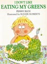 I don't like...eating my greens by Penny Rich
